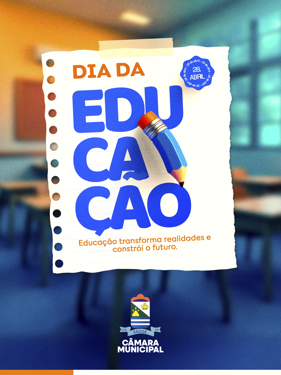 28 de abril - Dia da Educação.